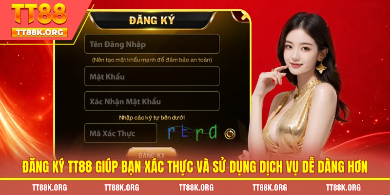 Đăng ký TT88 giúp bạn xác thực và sử dụng dịch vụ dễ dàng hơn