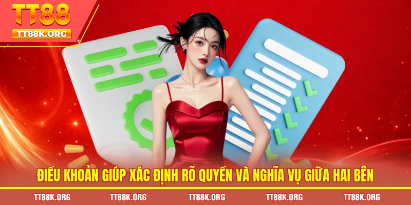 Điều khoản giúp xác định rõ quyền và nghĩa vụ giữa hai bên