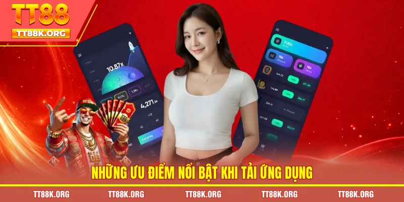 Những ưu điểm nổi bật khi tải ứng dụng