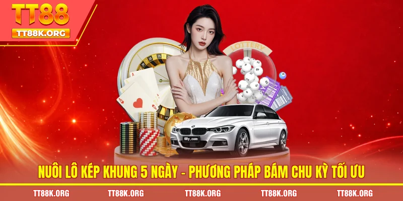 Nuôi Lô Kép Khung 5 Ngày – Phương Pháp Bám Chu Kỳ Tối Ưu